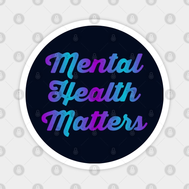 Mental Health Matters - Teal & Purple Vintage Distressed Gradient Magnet by Inspire Enclave